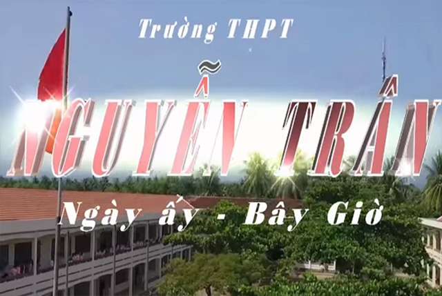 Tr­ường THPT Nguyễn Trân: Ngày ấy - bây giờ (Flycam version)